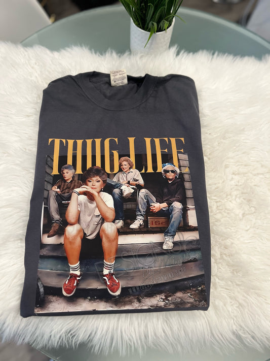 Thug Life Golden Girls Unisex Fit Tee