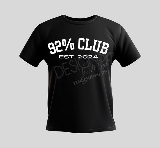 92% Club Tshirt